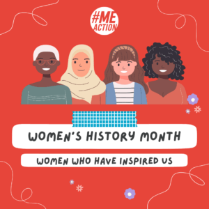 Read more about the article Women’s History Month – Women Who Have Inspired Us