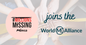 Read more about the article Millions Missing Mexico joins the World ME Alliance as first member from Latin America