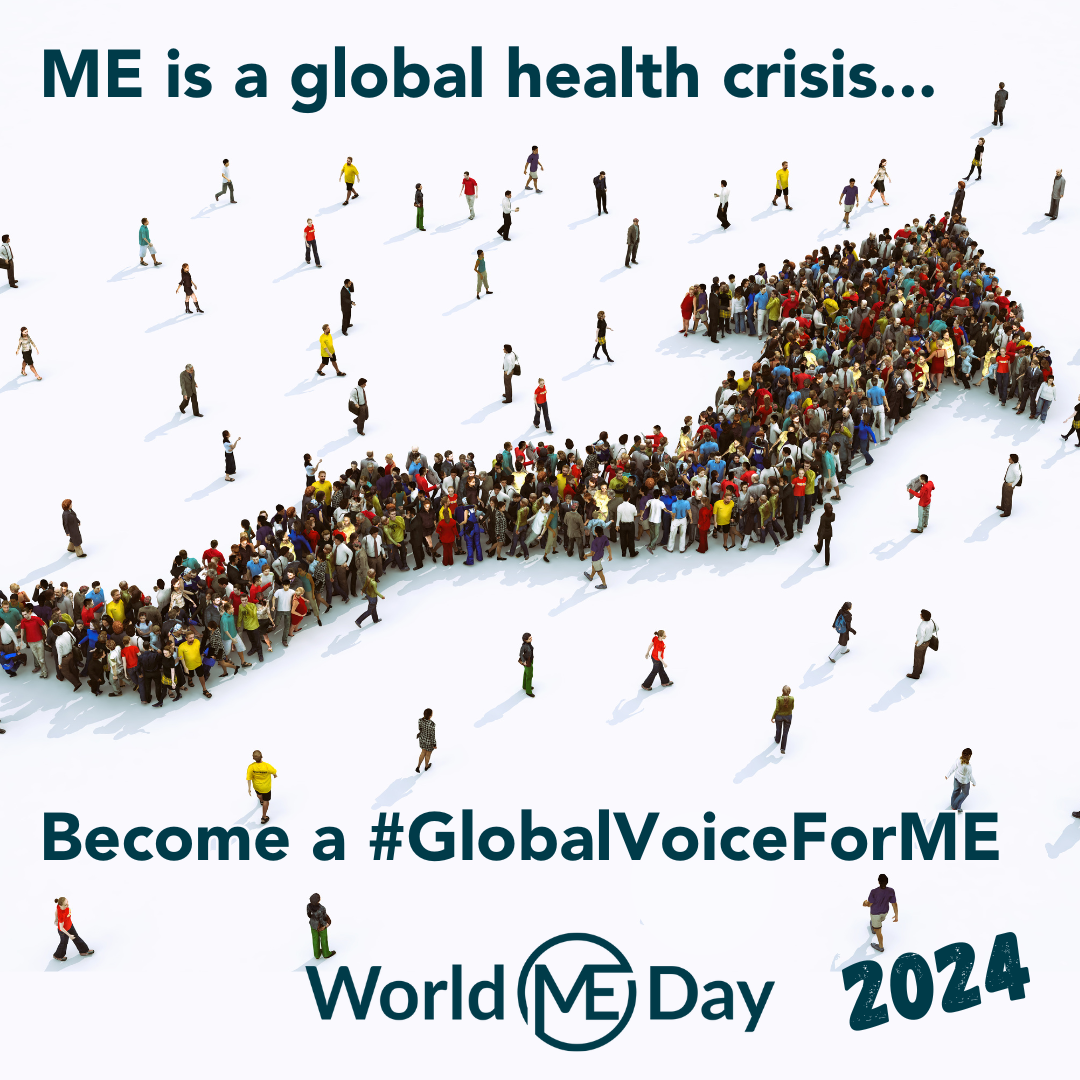 A GlobalVoiceForME World ME Day 2024 theme announced World ME Alliance