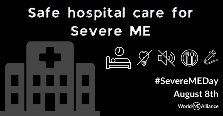 Safer Hospital Care for Severe ME – #SevereMEDay 2024