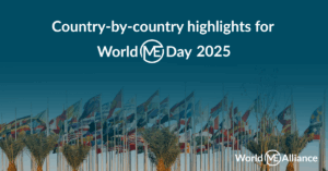 Read more about the article Country-by-Country Highlights for World ME Day 2025